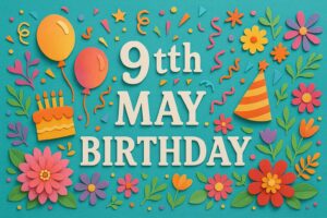 5月9日誕生日を祝うカラフルなペーパーアート風イラスト。華やかな装飾と英語表記の“MAY 9 BIRTHDAY”が特徴
