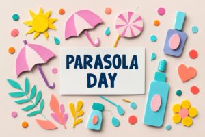 パラソーラの日に関連する日焼け止めの重要性と紫外線対策を再認識する記念日。美肌効果や香りが特徴の日焼け止め「パラソーラ」を使用することの大切さを伝える。