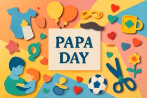 パパの日の意義と父親の育児参加を促す記念日。家族の絆を深める大切な1日を祝う。