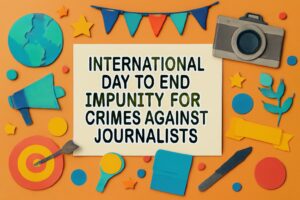 ジャーナリストの安全と報道の自由を守るための「ジャーナリストへの犯罪不処罰をなくす国際デー」の重要性を強調するビジュアル